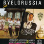 Belarus: Musical Folklore of the Byelorussian Polessye