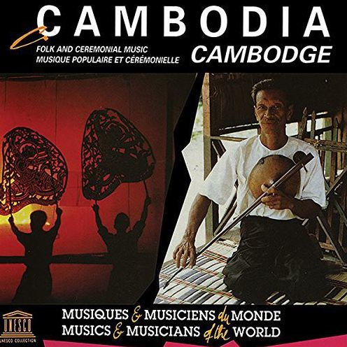 Cambodia: Folk & Ceremonial Music