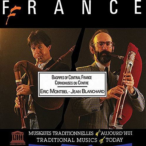 France: Bagpipes Of Central France (Eric Montbel / Jean Blanchard)