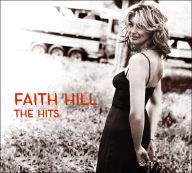 Title: The Hits, Artist: Faith Hill