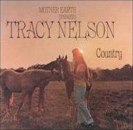 Title: Tracy Nelson Country, Artist: Tracy Nelson
