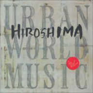 Title: Urban World Music, Artist: Hiroshima