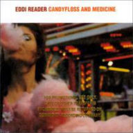 Title: Candyfloss & Medicine, Artist: Eddi Reader