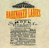 Title: Rock Spectacle, Artist: Barenaked Ladies