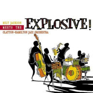 Title: Explosive!, Artist: Clayton-Hamilton Jazz Orchestra