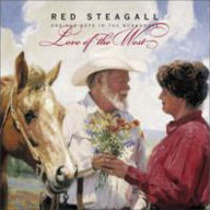 Title: Love of the West, Artist: Red Steagall