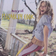 Title: Hey Y'all, Artist: Elizabeth Cook