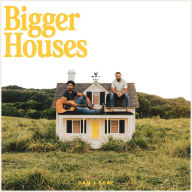 Title: Bigger Houses, Artist: Dan + Shay