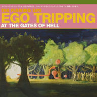 Title: Ego Tripping at the Gates of Hell, Artist: The Flaming Lips