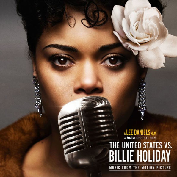 The United States vs. Billie Holiday [Music From the Motion Picture]