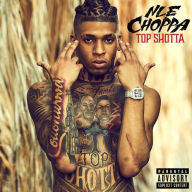Title: Top Shotta, Artist: NLE Choppa