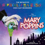 Mary Poppins: The Definitive Supercalifragilistic 2020 Cast Recording [Live At the Prin