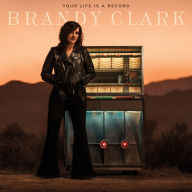 Title: Your Life Is a Record, Artist: Brandy Clark