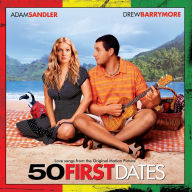 Title: 50 First Dates: Love Songs from the Original Motion Picture, Artist: 