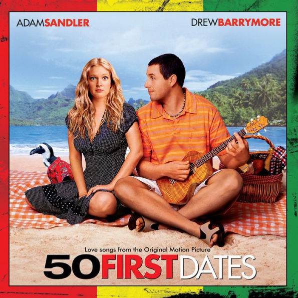 50 First Dates: Love Songs from the Original Motion Picture