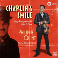 Title: Chaplin's Smile: Song Arrangements for Violin & Piano, Artist: Philippe Quint