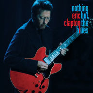 Title: Nothing But the Blues, Artist: Eric Clapton
