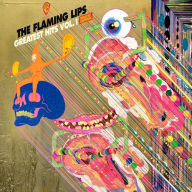 Title: Greatest Hits, Vol. 1, Artist: The Flaming Lips