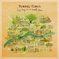 Title: Big Day in a Small Town [LP], Artist: Brandy Clark