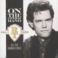 Title: On the Other Hand: All the Number Ones, Artist: Randy Travis