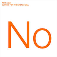 Title: Waiting for the Sirens' Call, Artist: New Order