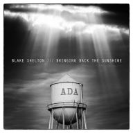 Title: Bringing Back the Sunshine, Artist: Blake Shelton