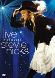 Title: Stevie Nicks: Live in Chicago