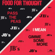 Title: Food for Thought, Artist: The J.B.'s