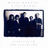 Title: Scenes from the Southside, Artist: Bruce Hornsby & the Range