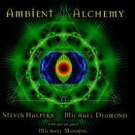 Title: Ambient Alchemy, Artist: Steven Halpern