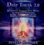 Deep Theta 2.0: Brainwave Entrainment Music For Meditation and Healing