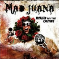 Title: Bruja on the Corner, Artist: Mad Juana