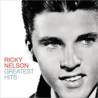 Title: Greatest Hits, Artist: Rick Nelson