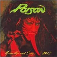 Title: Open Up and Say...Ahh! [Bonus Tracks], Artist: Poison