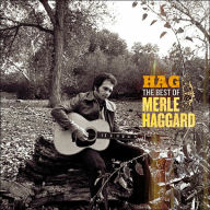 Title: Hag: The Best of Merle Haggard, Artist: Merle Haggard
