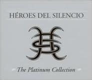 Title: The Platinum Collection, Artist: Heroes del Silencio