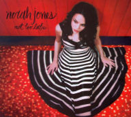 Title: Not Too Late, Artist: Norah Jones