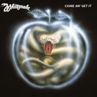 Title: Come an' Get It, Artist: Whitesnake