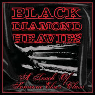 Title: A Touch Of Someone Else's Class, Artist: Black Diamond Heavies