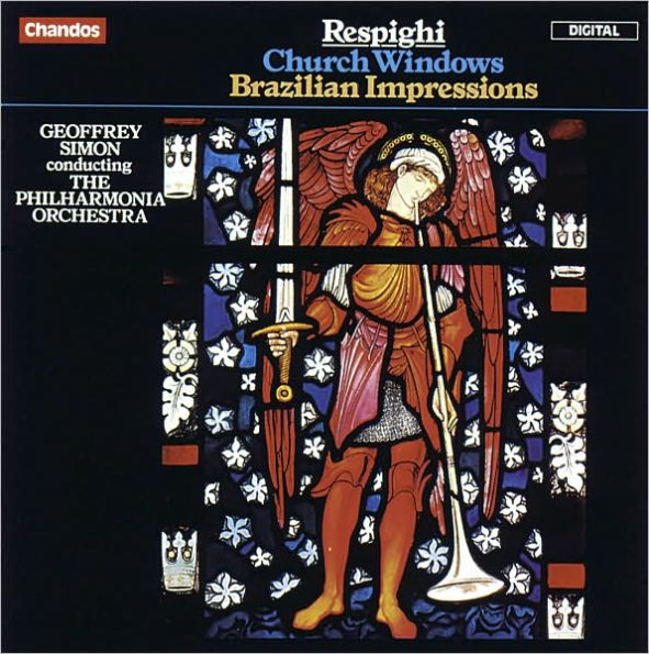 Ottorino Respighi: Church Windows; Brazilian Impressions