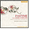 Pastyme with Good Companye: Music at the Court of Henry VIII