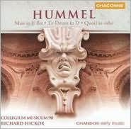 Hummel: Mass in E flat; Te Deum in D; Quod in orbe