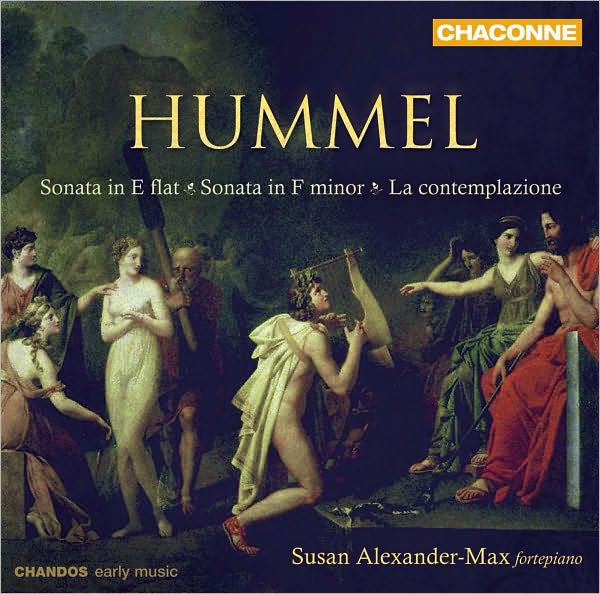 Hummel: Sonata in E flat; Sonata in F minor; La contemplazione