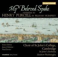 Title: My Beloved Spake: Anthems by Henry Purcell & Pelham Humfrey, Artist: St. John's College Choir