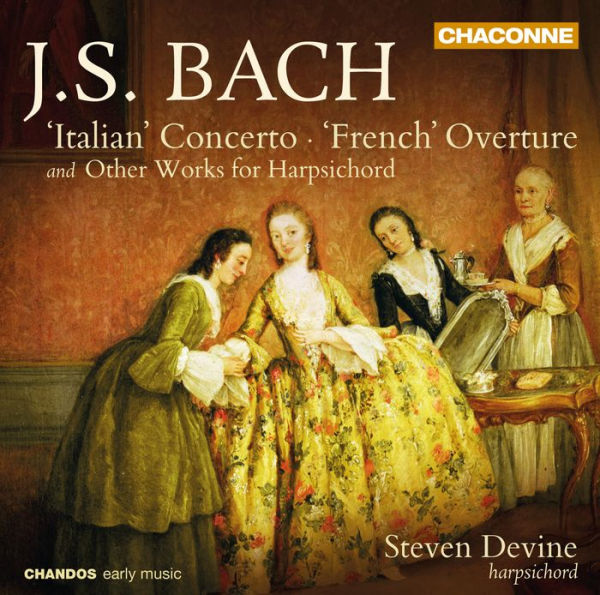 Bach: "Italian" Concerto; "French" Overture; Other Works for Harpsichord