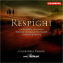 Respighi: La Boutique fantasque; Arrangement of Bach's Prelude & Fugue in D major; La pentola magica