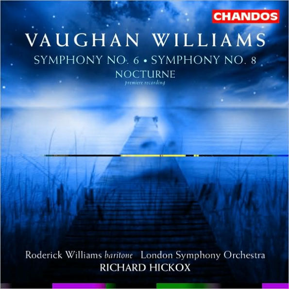 Vaughan Williams: Symphony No. 6; 8; Nocturne