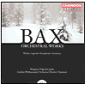 Bax: Orchestral Works, Vol. 7