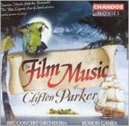 Title: The Film Music of Clifton Parker, Artist: BBC Concert Orchestra