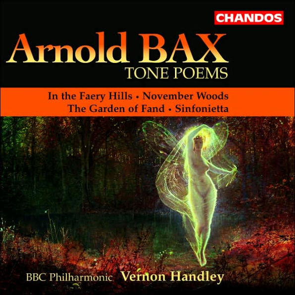 Arnold Bax: Tone Poems